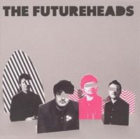 Warner Music Group Germany Holding GmbH / Hamburg The Futureheads