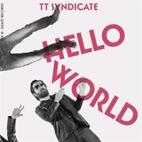 TT Syndicate - Hello World - If I Ever Fall In Love Again (7inch, 45rpm, PS, Ltd.)