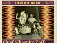 Various - Indian Bred Vol.2 - Chief Whoppin' Koff (CD)