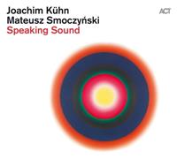 EDEL Kühn/ Smoczynski: Speaking Sound