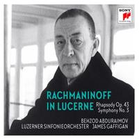 Rachmaninoff in Lucerne: Rhapsody Op. 43, Symphony No. 3