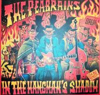 The Peabrains - In The Hangmans Shadow (LP)