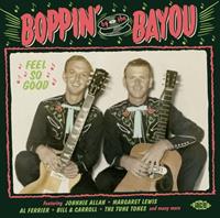 Various - Boppin' By The Bayou - Feel So Good (Bayou Series Vol.22)