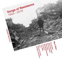 Marc Ribot Ribot, M: Songs of Resistance 1942-2018