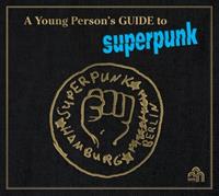 A Young Persons Guide To Superpunk