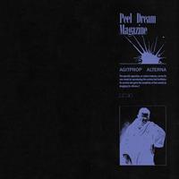 Peel Dream Magazine ?? Agitprop Alterna Limited Edition Transparent Vinyl