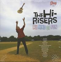 The Hi-Risers - My Kind Of Fun (LP)