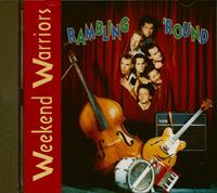 WEEKEND WARRIORS - Rambling `Round (CD Album)