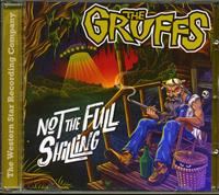 The Gruffs - Not The Full Shilling (CD)