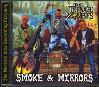 The Teenage Zombies - Smoke & Mirrors (CD)