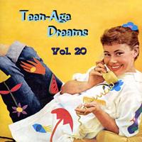 Various - Vol.20, Teen-Age Dreams