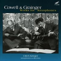 Henry Cowell & Percy Grainger: Saxophone Works