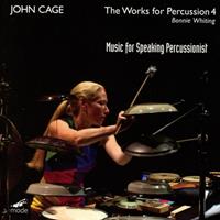 John Cage: The Works for Percussion, Vol. 4 - Music for Speaking Percussionist