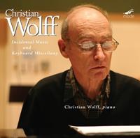 Christian Wolff: Incidental Music, Keyboard Miscellany