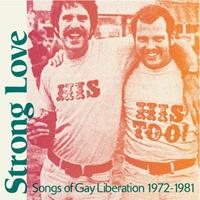 375 Media GmbH / CHAPTER MUSIC / CARGO Strong Love-Songs Of Gay Liberation 1972-1981