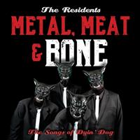 It's Metal, Meat & Bone: The Songs of Dyin' Dog