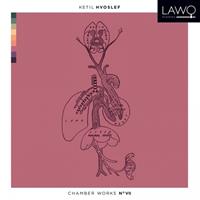 Ketil Hvoslef: Chamber Works No. 7