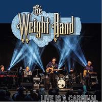 The Weight Band - Live Is A Carnival (Brooklyn Bowl NY, 2019) (CD)