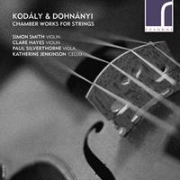 Kodály, Dohnányi: Chamber Works for Strings