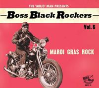 Boss Black Rockers, Vol 6: Mardi Gras Rock