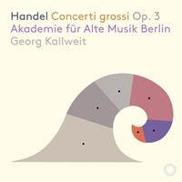 Handel: Concerti Grossi Op. 3