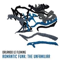 375 Media Romantic Funk: The Unfamiliar