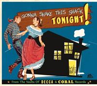 Various Artists - Gonna Shake This Shack - From The Vaults Of Decca And Coral Records Vol.1 (CD)