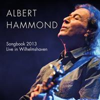 Albert Hammond Hammond, A: Songbook 2013-Live in Wilhelmshaven