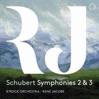 Schubert: Symphonies 2 & 3