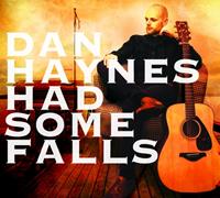 Dan Haynes - Had Some Falls (CD)