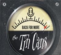 The Tin Cans - Back For More (CD)