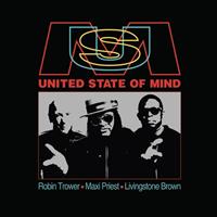 Robin Trower, Maxi Priest & Livingstone Brown - United State Of Mind (CD)