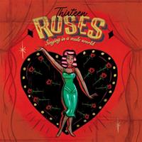 Various - Thirteen Roses Singing In A Male World Vol.1 (LP, 180g Colored Vinyl)