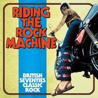 TONPOOL MEDIEN GMBH / Cherry Red Records Riding The Rock Machine: British Seventies Classic