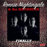 Ronnie Nightingale & The Haydocks - Finally (2-LP, 10inch)