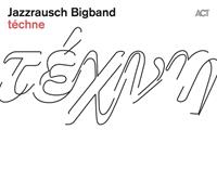 EDEL Jazzrausch Bigband: Techne