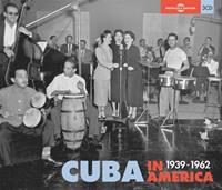 Galileo Music Communication GmbH / Fürstenfeldbrüc Cuba In America 1939-1962