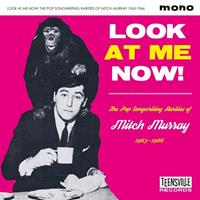 Various Artists - Look At Me Now! The Pop Songwriting Rarities Of Mitch Murray 1963-1966 (CD)