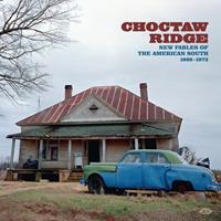 Various - Choctaw Ridge - The Fables Of The American South 1968-1973 (CD)