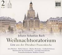 Kammerchor der Frauenkirche Dresden Weihnachts-Oratorium BWV 248