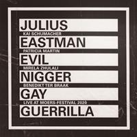 Edel Music & Entertainment GmbH / Neue Meister Eastman:Evil Nigger,Gay Guerilla