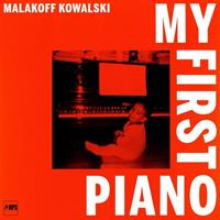 Malakoff Kowalski - My First Piano Vinyl