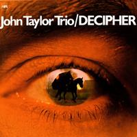 John Taylor Trio - Decipher Vinyl