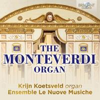 Edel Germany GmbH / Brilliant Classics The Monteverdi Organ