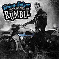 Brian Setzer - Gotta Have The Rumble (LP)