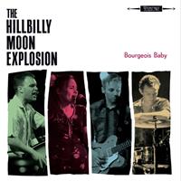 The Hillbilly Moon Explosion - Burgeois Baby (LP, Colored Vinyl)