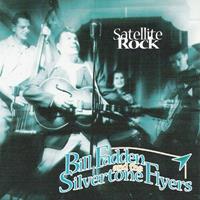 Bill Fadden & Silvertone Flye - Satellite Rock