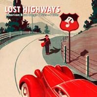 Various - Lost Highway - American Road Songs 1930-50s