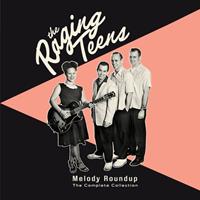 The Raging Teens - Melody Roundup - The Complete Collection (2-CD)