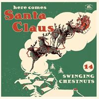 Bear Family Productions Here Comes Santa Claus-14 Swingin' Chestnuts